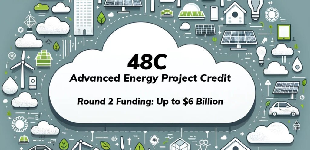 48C Advanced Energy Project Credit - Round 2 Funding